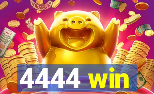 4444 win